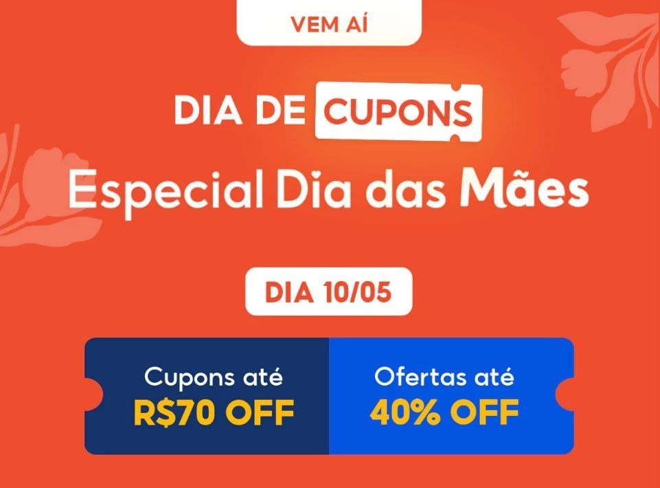🔥 Dia de Cupons Shopee x Dia das Mães